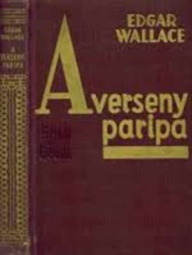 Edgar Wallace - A versenyparipa