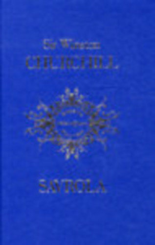 Winston Churchill Sir - Savrola (Forradalom Laur�ni�ban)- Irodalmi Nobel-d�jasok K�nyvt�ra 1