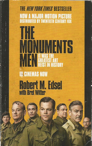 Robert M. Edsel - The Monuments Men