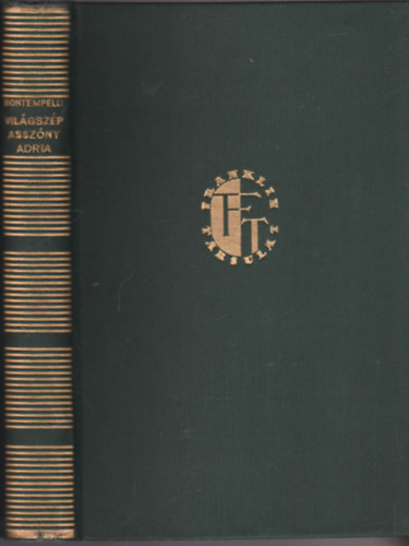 Massimo Bontempelli - Világszép asszony Adria