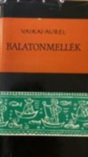Vajkai Aurl - Balatonmellk