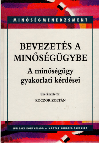 Koczor Zoltn (szerk.) - Bevezets a minsggybe