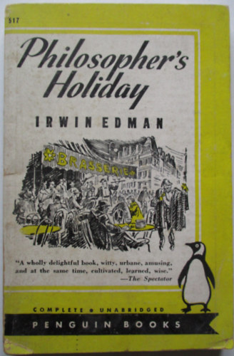 Irwin Edman - Philosopher's holiday