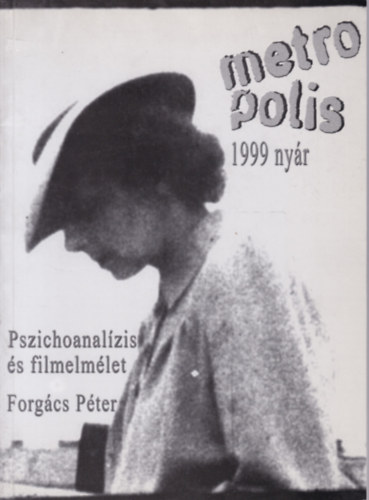 Metropolis - 1999 nyár