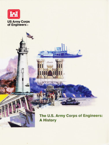 The U.S. Army Corps of Engineers: A History