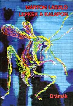 Márton László - Lepkék a kalapon