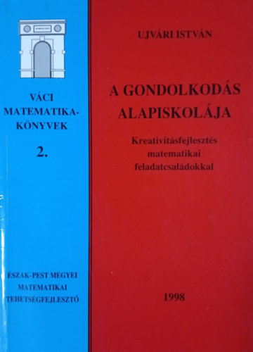 jvri Istvn - A gondolkods alapiskolja