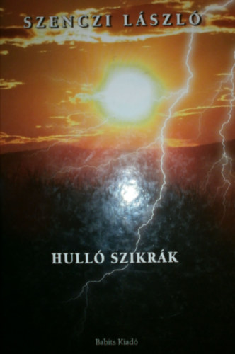 Szenczi L�szl� - Hull� szikr�k
