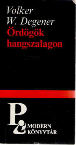 Volker W. Degener - �rd�g�k hangszalagon