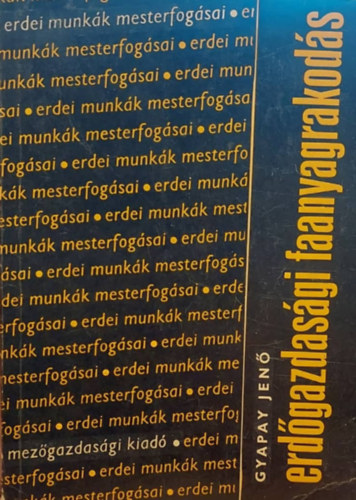 Gyapay Jen� - Erd�gazdas�gi faanyagrakod�s