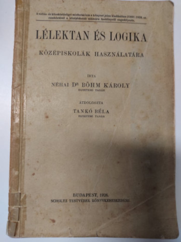 Dr. Bhm Kroly; Tank Bla  (tdolg.) - Llektan s logika (kzpiskolk hasznlatra)