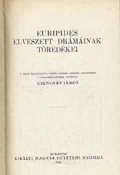 Euripides - Euripides elveszett drminak tredkei