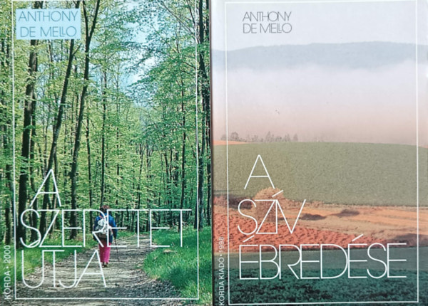 Anthony De Mello - A sz�v �bred�se + A szeretet �tja (2 k�tet)