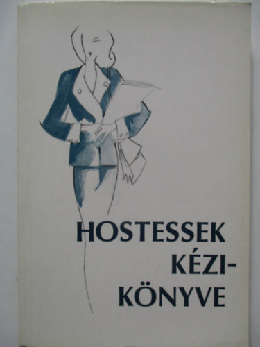 Csat� M�ria - Hostessek k�zik�nyve