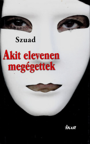 Szuad - Akit elevenen meg�gettek