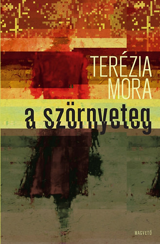Ter�zia Mora - A sz�rnyeteg