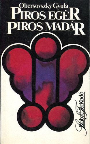 Obersovszky Gyula - Piros eg�r-Piros mad�r