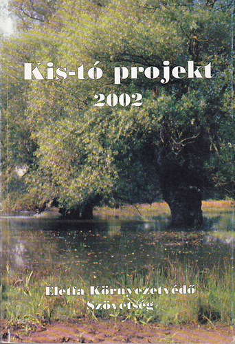 Mester Zsolt  (szerk) - Kis-t projekt 2002