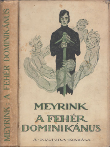 Gustav Meyrink - A fehr dominiknus (I. kiads)