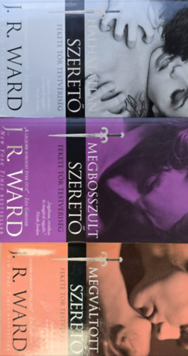 J.R.Ward - 3db J.R.Ward - Megv�ltott szeret�, Megbosszult szeret�, Halhatatlan szeret�