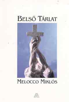 Melocco Mikl�s - Bels� t�rlat