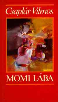 Csapl�r Vilmos - Momi l�ba