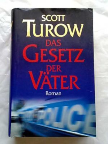 Scott Turow - Das Gesetz der Vter