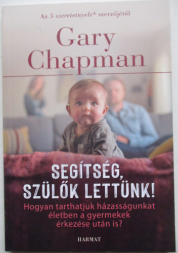 Gary Chapman - Segtsg, szlk lettnk!