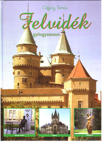 Csiff�ry Tam�s - Felvid�k gy�ngyszemei