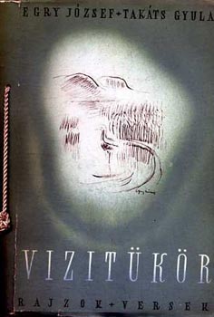 Egry J.-Takáts Gy. - Vízitükör
