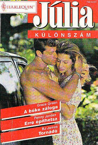Grace Green-Penny Jordan-BJ James - A bke zloga - Erre pthetsz - Tornd (Jlia klnszm)