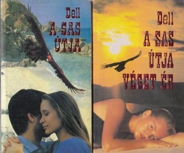 E. M. Dell - A sas �tja + A sas �tja v�get �r (k�t m�)