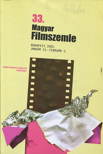 33. magyar filmszemle 2002. janur 31.- februr 5.