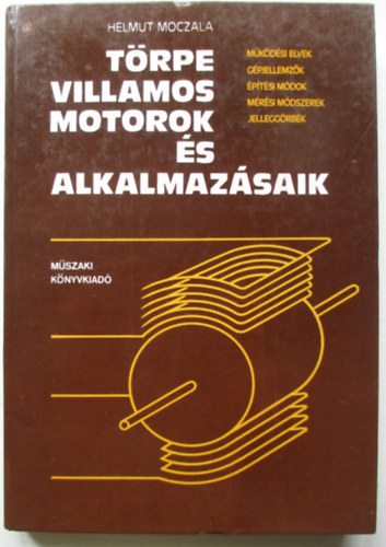 Helmut Moczala - Trpe villamos motorok s alkalmazsaik