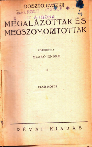 Dosztojevszkij - Megalzottak s megszomortottak I-II. rsz egy ktetben
