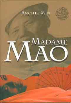 Anchee Min - Madame Mao