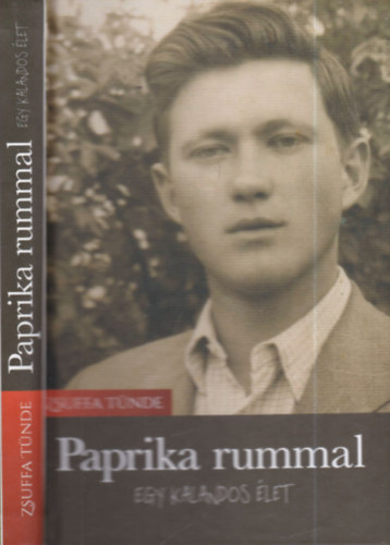 Zsuffa Tnde - Paprika rummal - egy kalandos let