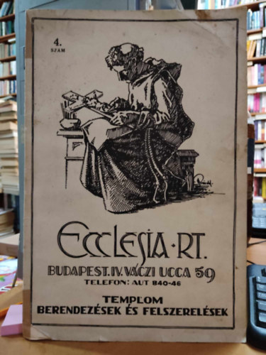 Ecclesia R.T. - Ecclesia R.T. - Templom berendezsek s felszerelsek 4. szm