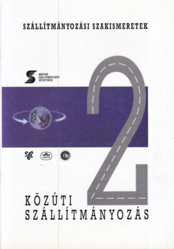 Erd�lyi K�lm�n - K�z�ti sz�ll�tm�nyoz�s (Sz�ll�tm�nyoz�si szakismeretek 2.)