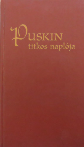 A.Sz. Puskin - Puskin titkos naplja