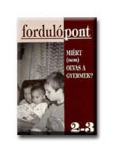 Fordulpont 2-3 - Mirt (nem) olvas a gyermek?
