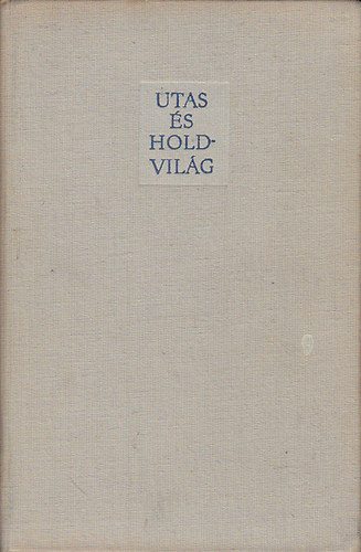 Szerb Antal - Utas s holdvilg