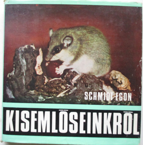 Schmidt Egon - Kisemlseinkrl