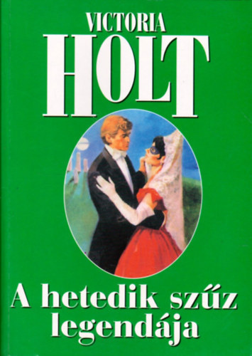 Victoria Holt - A hetedik szz legendja