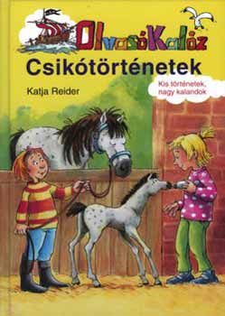 Katja Reider - Csiktrtnetek - Olvas Kalz