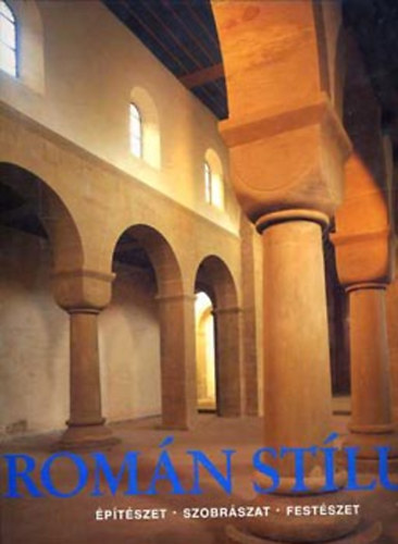 Rolf Toman - Romn stlus - ptszet - Szobrszat - Festszet