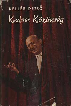 Kell�r Dezs� - Kedves k�z�ns�g