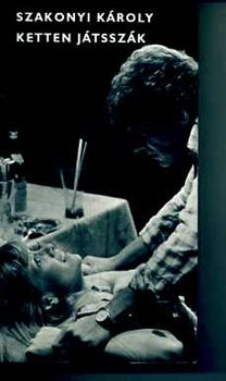 Szakonyi K�roly - Ketten j�tssz�k