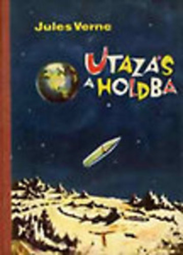 Jules Verne - Utazás a Holdba - Utazás a Hold körül