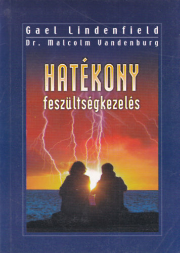 Gael Lindenfield; Vandenburg - Hatkony feszltsgkezels